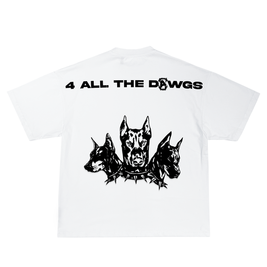 "4 ALL THE DAWGS" T-SHIRT
